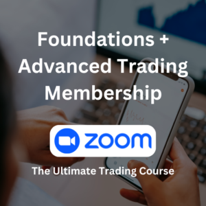 Foundations + Advanced Trading Membership - Online